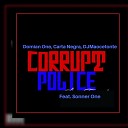 Dom an One Carta Negra DJMaocetonte feat Sonner… - Corrupt Police