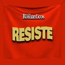 Los Rom nticos - Perseverancia