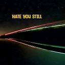 Juanita Shell - Hate You Still