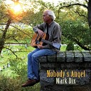 Mark Dix - Nobody s Angel