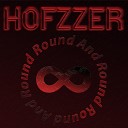 HOFZZER - Round and Round