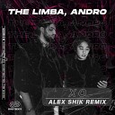 The Limba Andro - X O Alex Shik Radio Edit