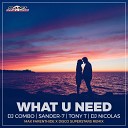 DJ Combo Sander 7 Tony T feat DJ Nicolas - What U Need Max Farenthide Disco Superstars Extended…