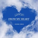 Daniel Mesa - From My Heart Dedicada a Myriam Hamsah