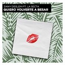 Dany Deglein feat La Secta - Quiero Volverte a Besar Remix