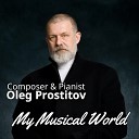 Oleg Prostitov - Piano Suite No 2 I Bells II Prelude III…
