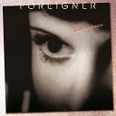 Foreigner - I Don t Want to Live Without Y