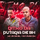 DJ Juan ZM MC JK Da BL - Ritmo da Putaria de Bh