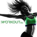 The Workout Mix - Let s Go Radio Edit