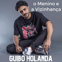 Guibo Holanda - O Menino e a Vizinhan a Playback