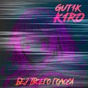 GUT1K K1RO - Без твоего голоса