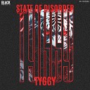 State of Disorder - Tiggy