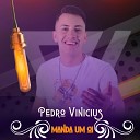 Vinicius Pedro - Manda um Oi