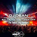 DJ Dean - Balla Nation Thomas Lloyd Remix