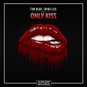 Tim Dian Irina Los - Only Kiss