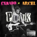 Cxrado feat Arcel - Punk