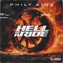 Phily King - Hell of a Ride