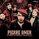 Pierre Omer - I Wanna Go Home