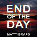 MattyB - End of the Day