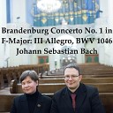 Ausra Motuzaite Pinkeviciene - Brandenburg Concerto No 1 in F Major BWV 1046 III Allegro Arr For Organ…