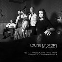 Louise Lindfors - My Baby Just Cares for Me