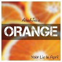 AirahTea - Orange From Your Lie In April