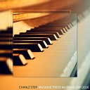 Charlz Step - Musique triste au Piano Bar 2020