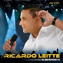 Ricardo Leitte - Pensamento De Um Campea o Ao Vivo