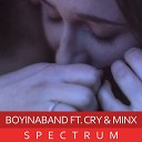 Boyinaband feat Cry Minx - Spectrum Acapella