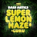 Bass Antics - Super Lemon Haze