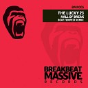 The Lucky 23 Beat Tempest - Hall Of Break Beat Tempest Remix