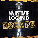 Majistrate Logan D - Escape