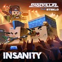 Shockillaz - Insanity feat Steklo