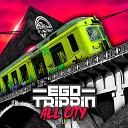 Ego Trippin - Thrill Seekers Bassline Mix