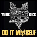 YOUNG BUCK feat 50 CENT - Dot it myself