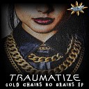 Traumatize - Know It All Nu Elementz Remix