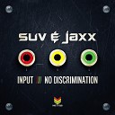 Suv Jaxx - No Discrimination
