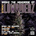 Lowriderz MC Smoky Dogg - Smoke The Highgrade