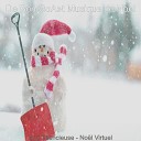 De Bon Go t Musique de Noel - Une Fois Royal David s City R veillon de No l