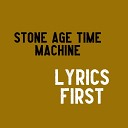 Stone Age Time Machine - Tyger in the Dark