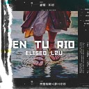 Eliseo L2U - En Tu Rio