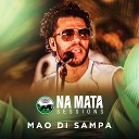 MAO Di Sampa NaMata Sessions - Estou Indo Embora