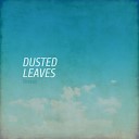 Dusted Leaves - Sirocco