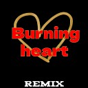 theDrag923 - Burning Heart Remix