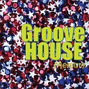 Groove House - Long Day