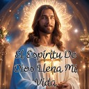 Julio Miguel Grupo Nueva Vida - El Espiritu de Dios Llena Mi Vida