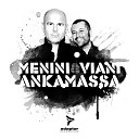 Menini Viani - Ankamassa Veerus Maxie Devine Remix