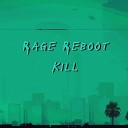 ORIGINAL SOUND - Rage Reboot Kill