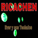 Ever y sus Teclados - Ricachen feat Expresi n Y Su Ritmo Tropical