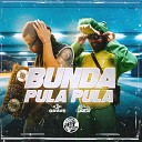 DJ JACA MC LUAN ZS mc g ds feat PLANETA DOS… - Bunda Pula Pula